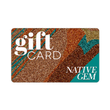 Native Gem E-Gift Card